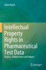 Image for Intellectual Property Rights in Pharmaceutical Test Data