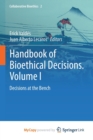 Image for Handbook of Bioethical Decisions. Volume I
