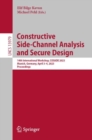 Image for Constructive side-channel analysis and secure design  : 13th International Workshop, COSADE 2022, Leuven, Belgium, April 11-12, 2022