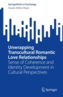 Image for Unwrapping Transcultural Romantic Love Relationships: Sense of Coherence and Identity Development in Cultural Perspectives