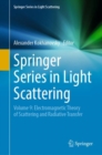 Image for Springer Series in Light Scattering: Volume 9: Electromagnetic Theory of Scattering and Radiative Transfer
