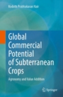 Image for Global commercial potential of subterranean crops  : agronomy and value addition