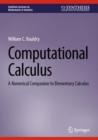Image for Computational Calculus: A Numerical Companion to Elementary Calculus