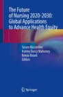 Image for Future of Nursing 2020-2030: Global Applications to Advance Health Equity
