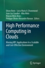 Image for High Performance Computing in Clouds: Moving HPC Applications to a Scalable and Cost-Effective Environment