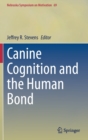 Image for Canine cognition and the human bond