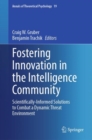 Image for Fostering innovation in the Intelligence Community  : scientifically-informed solutions to combat a dynamic threat environment