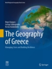 Image for The geography of Greece  : managing crises and building resilience