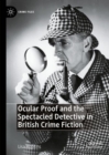 Image for Ocular Proof and the Spectacled Detective in British Crime Fiction