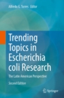 Image for Trending Topics in Escherichia Coli Research: The Latin American Perspective