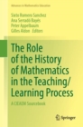 Image for Role of the History of Mathematics in the Teaching/Learning Process: A CIEAEM Sourcebook
