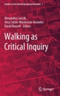 Image for Walking as critical inquiry