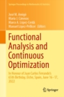 Image for Functional Analysis and Continuous Optimization: In Honour of Juan Carlos Ferrando&#39;s 65th Birthday, Elche, Spain, June 16-17, 2022