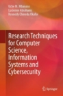 Image for Research techniques for computer science, information systems and cybersecurity