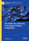 Image for The battle for authority in European defence cooperation