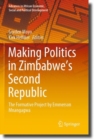 Image for Making Politics in Zimbabwe’s Second Republic