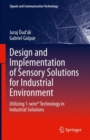 Image for Design and Implementation of Sensory Solutions for Industrial Environment: Utilizing 1-Wire(R) Technology in Industrial Solutions