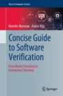 Image for Concise Guide to Software Verification: From Model Checking to Annotation Checking