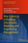 Image for New advances in building information modeling and engineering management