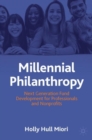 Image for Millennial philanthropy  : next generation fund development for professionals and nonprofits