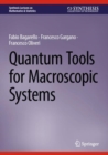 Image for Quantum Tools for Macroscopic Systems