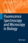 Image for Fluorescence spectroscopy and microscopy in biology
