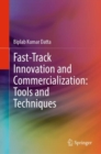 Image for Fast-Track Innovation and Commercialization: Tools and Techniques