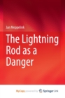 Image for The Lightning Rod as a Danger
