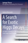 Image for A Search for Exotic Higgs Decays