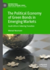 Image for The Political Economy of Green Bonds in Emerging Markets