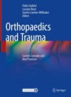 Image for Orthopaedics and trauma  : current concepts and best practices
