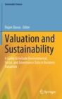 Image for Valuation and sustainability  : a guide to include environmental, social, and governance data in business valuation