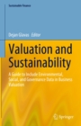 Image for Valuation and Sustainability: A Guide to Include Environmental, Social, and Governance Data in Business Valuation