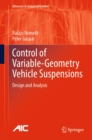 Image for Control of Variable-Geometry Vehicle Suspensions: Design and Analysis