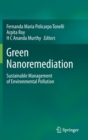 Image for Green nanoremediation  : sustainable management of environmental pollution