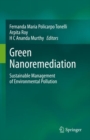 Image for Green Nanoremediation: Sustainable Management of Environmental Pollution