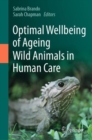 Image for Optimal wellbeing of ageing wild animals in human care