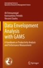 Image for Data Envelopment Analysis With GAMS: A Handbook on Productivity Analysis and Performance Measurement