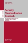Image for Security standardisation research  : 8th International Conference, SSR 2023, Lyon, France, April 22-23, 2023