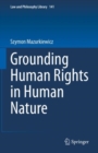 Image for Grounding Human Rights in Human Nature