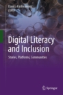 Image for Digital Literacy and Inclusion: Stories, Platforms, Communities