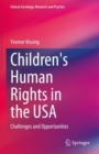 Image for Children&#39;s Human Rights in the USA: Challenges and Opportunities