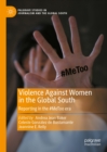 Image for Violence against women in the Global South: reporting in the #MeToo era