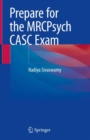 Image for Prepare for the MRCPsych CASC Exam