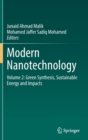 Image for Modern nanotechnologyVolume 2,: Green synthesis, sustainable energy and impacts