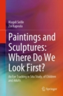 Image for Paintings and Sculptures: Where Do We Look First?