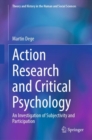 Image for Action research and critical psychology  : an investigation of subjectivity and participation