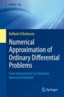 Image for Numerical Approximation of Ordinary Differential Problems: From Deterministic to Stochastic Numerical Methods : 148