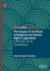 Image for The impact of artificial intelligence on human rights legislation  : a plea for an AI convention