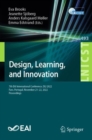 Image for Design, Learning, and Innovation: 7th EAI International Conference, DLI 2022, Faro, Portugal, November 21-22, 2022, Proceedings